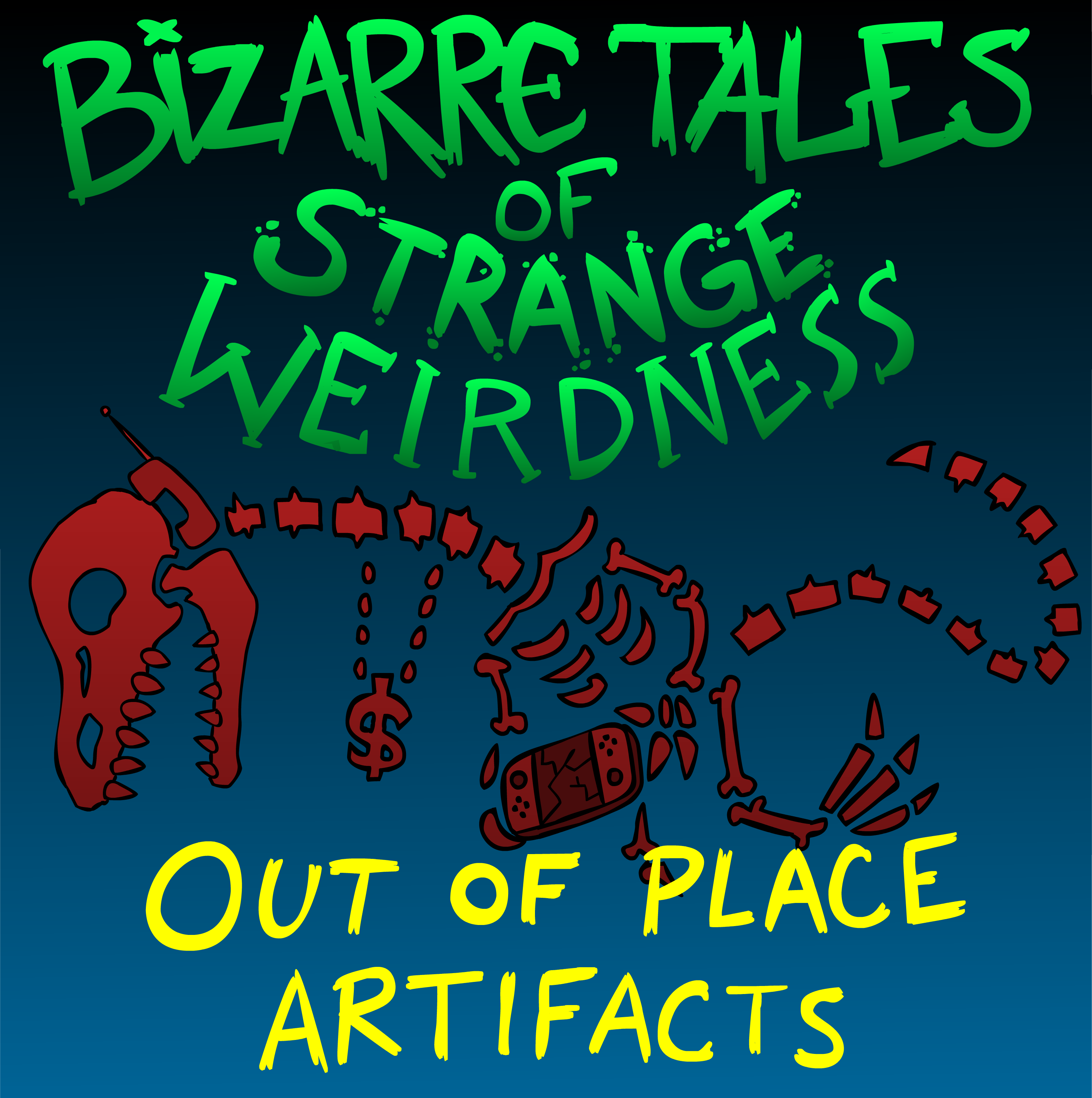 BIZARRE TALES: Out of Place Artifacts