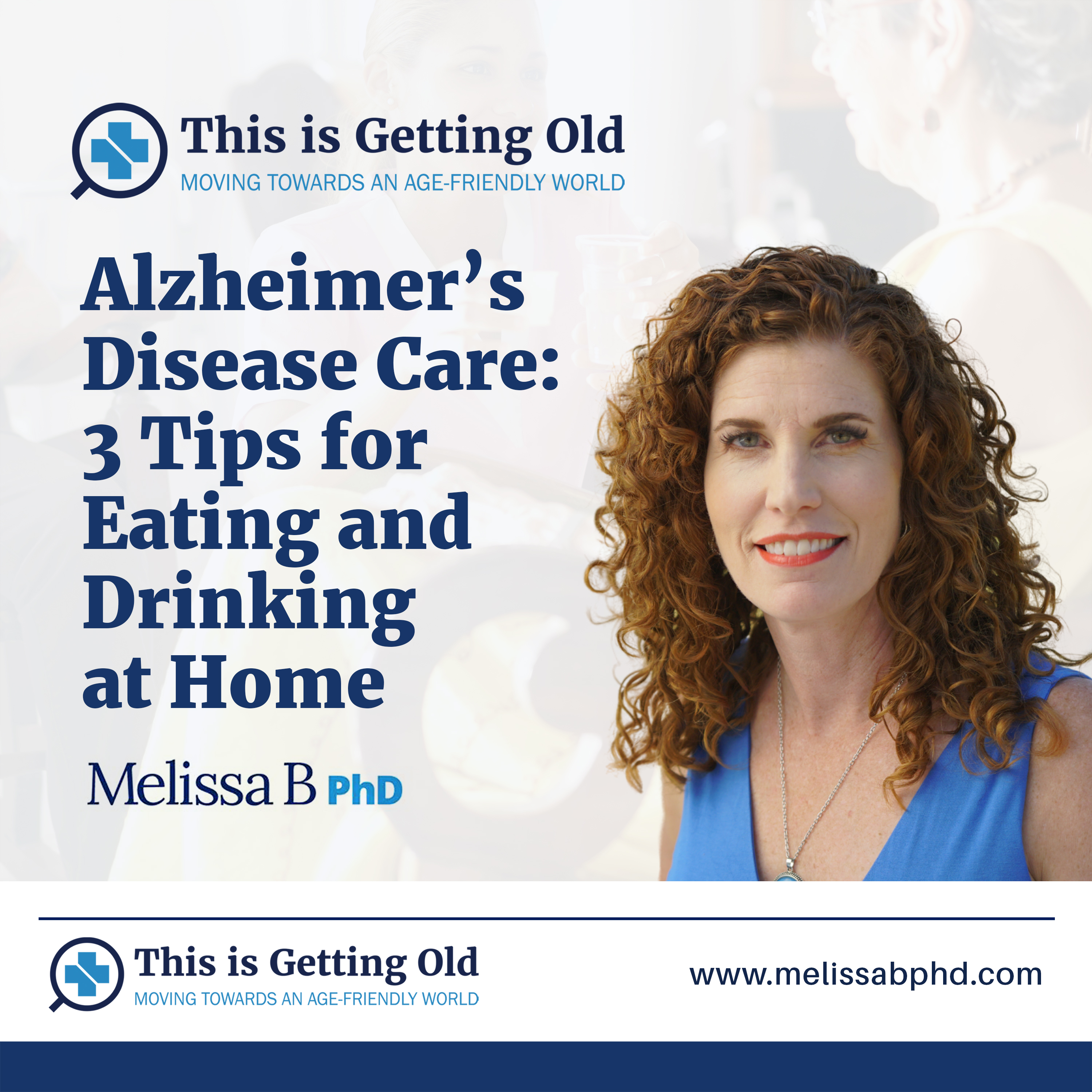 This Is Getting Old: Moving Towards an Age-Friendly World Podcast with Dr. MELISSA BATCHELOR
