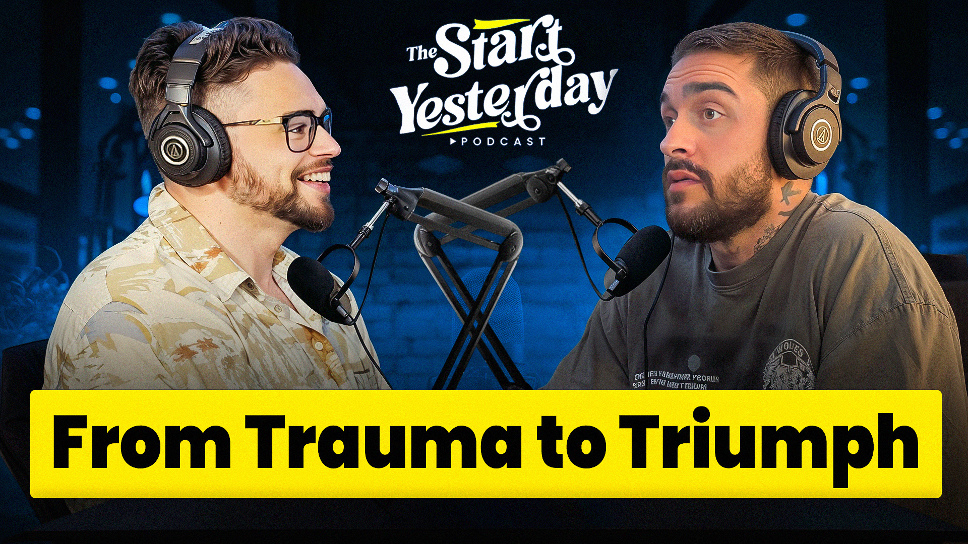 The Start Yesterday Podcast
