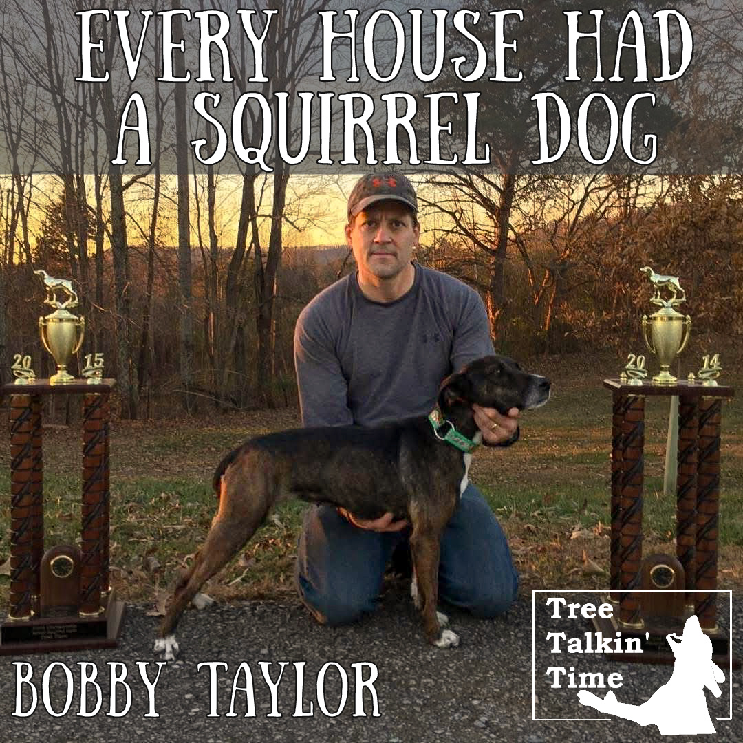 192. Every House Had a Squirrel Dog