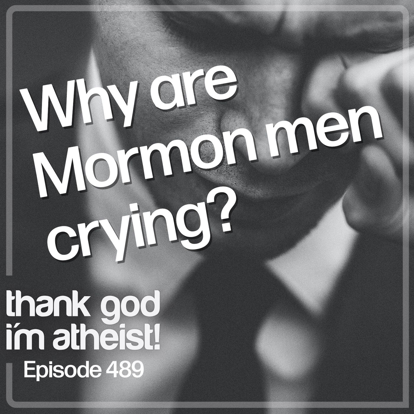 For Crying Out Loud #489