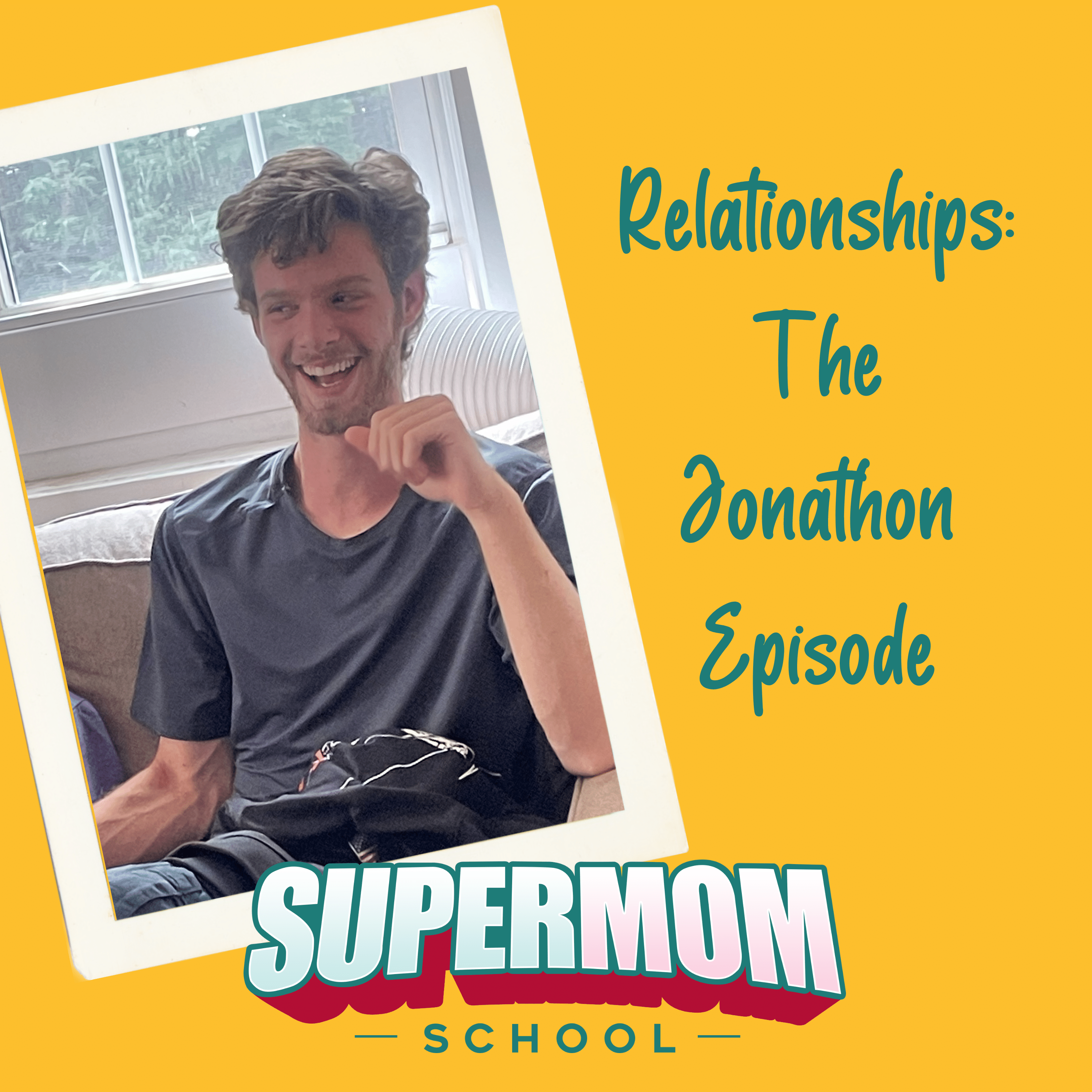 Relationships: The Jonathon Episode