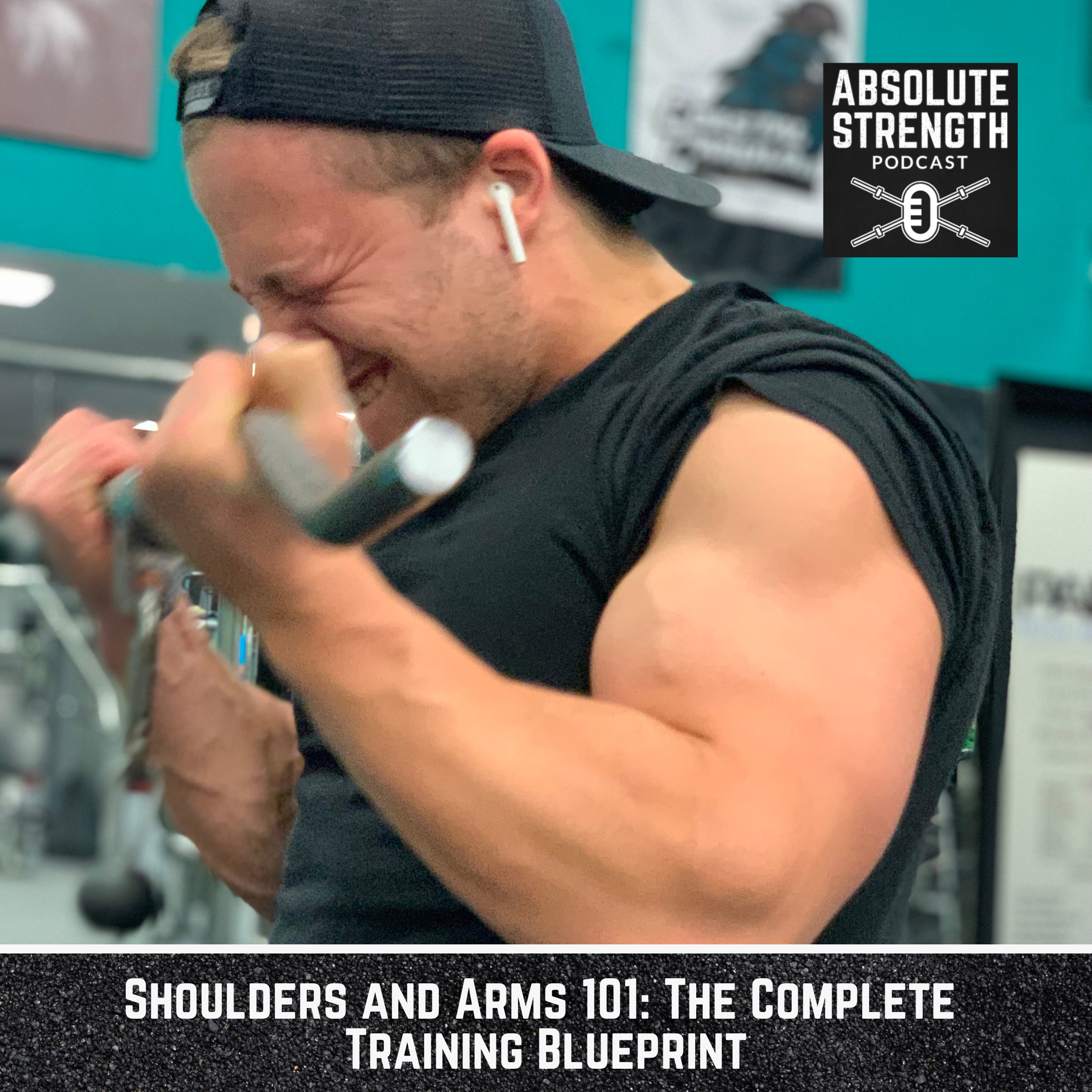 Shoulders and Arms 101: The Complete Training Blueprint