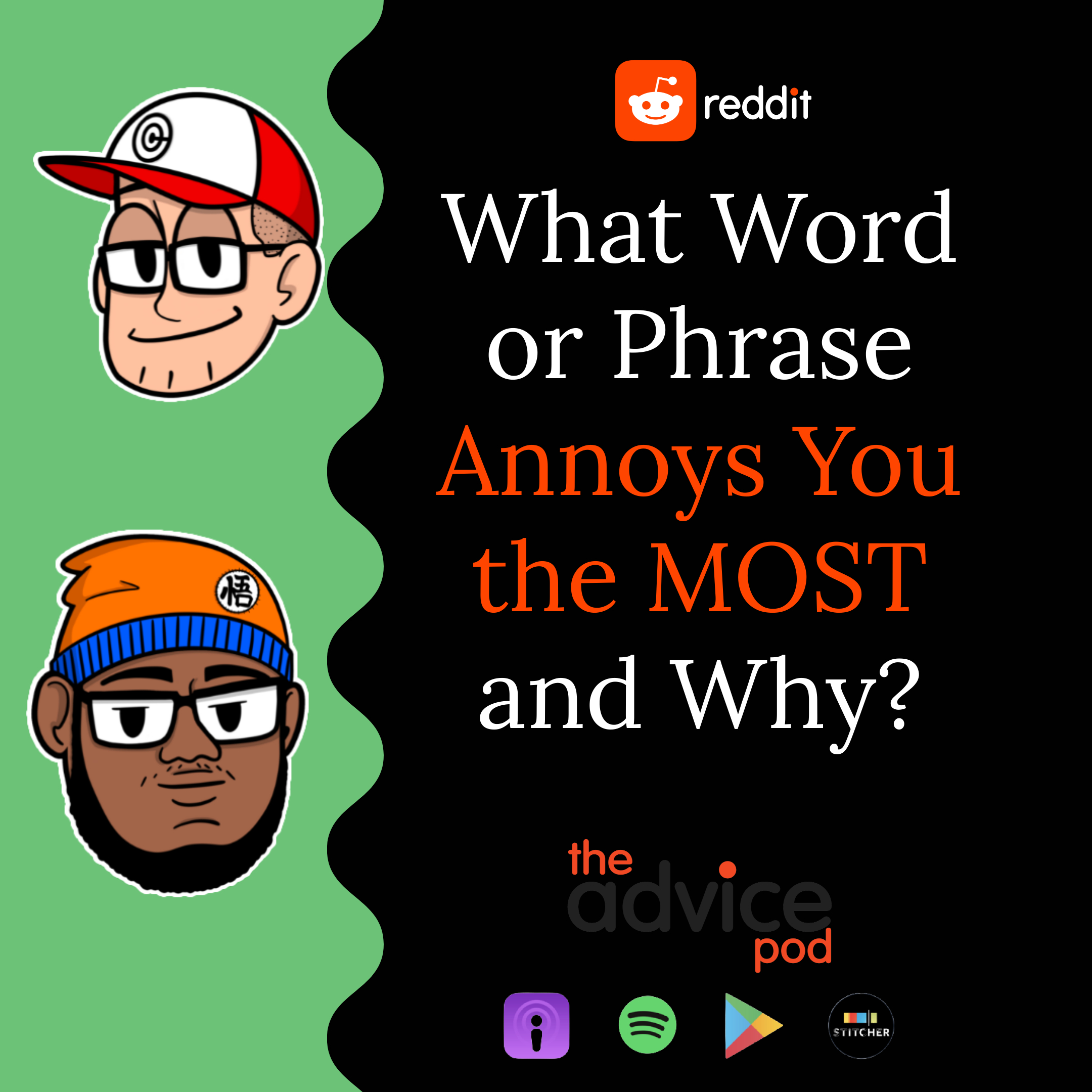 What Word or Phrase Annoys You the MOST and Why?