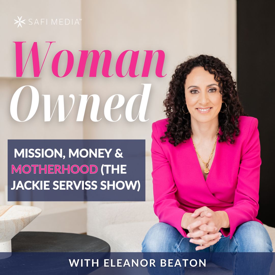 Woman Owned: The Growth Podcast for Women Entrepreneurs