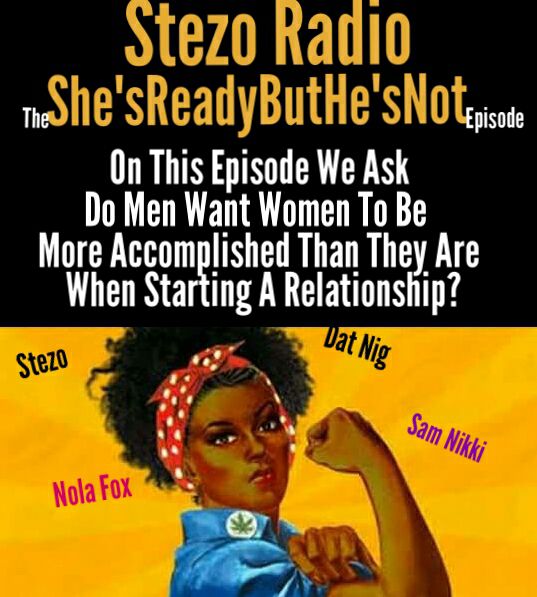 Stezo Radio-TheShesReadyButHesNotEpisode
