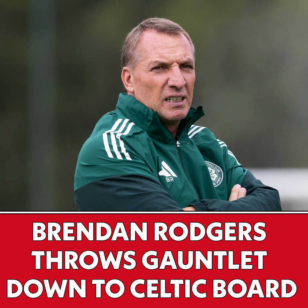 Brendan Rodgers Throws Gauntlet Down To Celtic Board | The Football Show