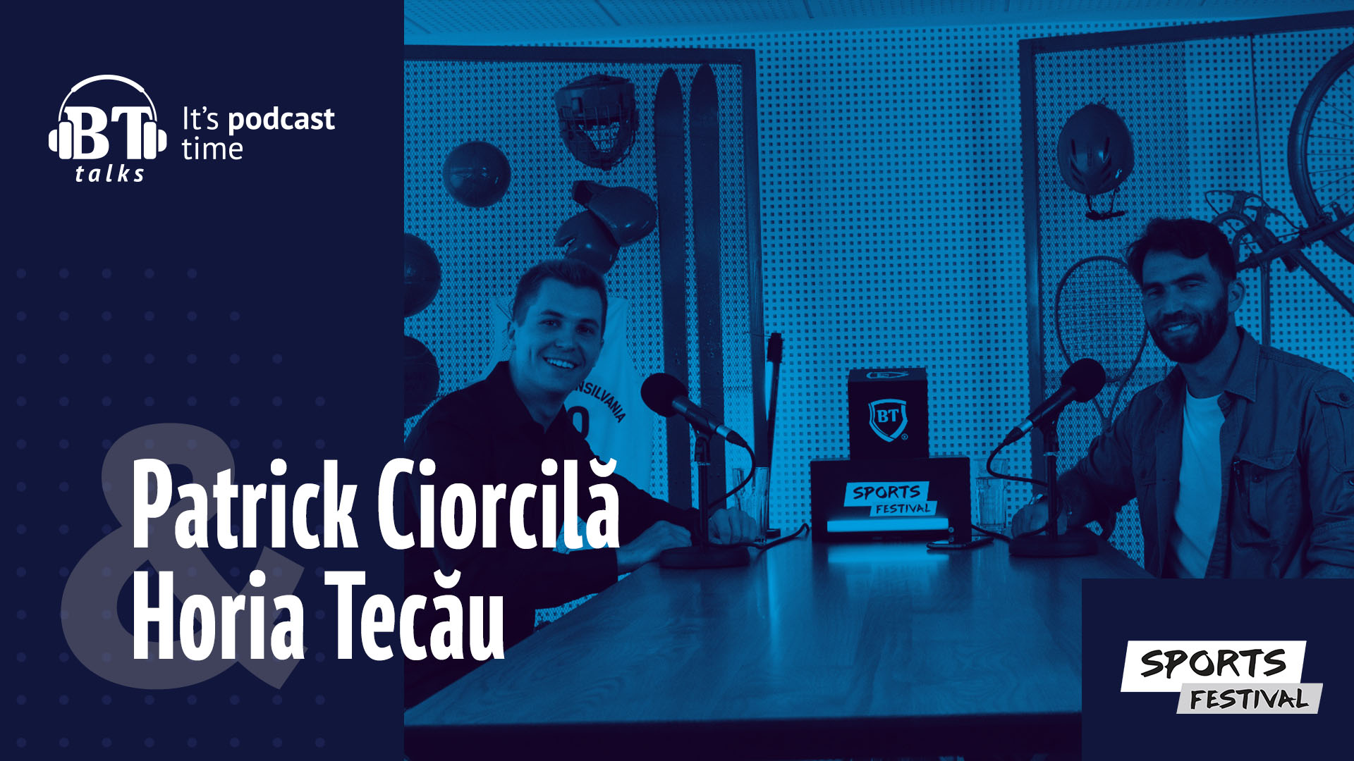 BT Talks x Sports Festival, cu Horia Tecau si Patrick Ciorcila - Povestea Sports Festival