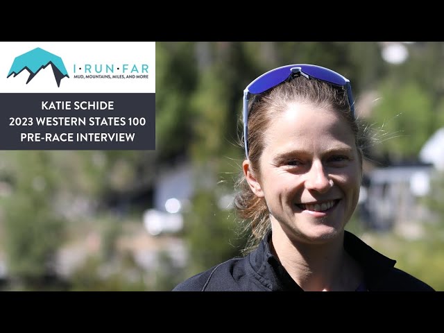 Katie Schide Pre-2023 Western States 100 Interview