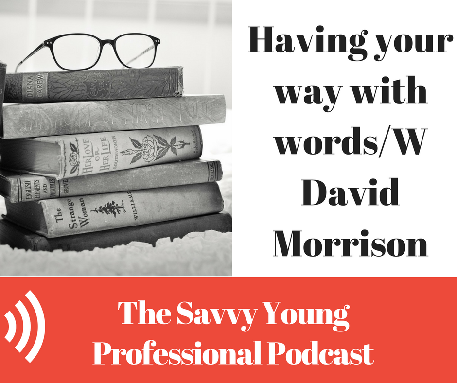 The Savvy Young Professional - Career Advice - Leadership - Business Management