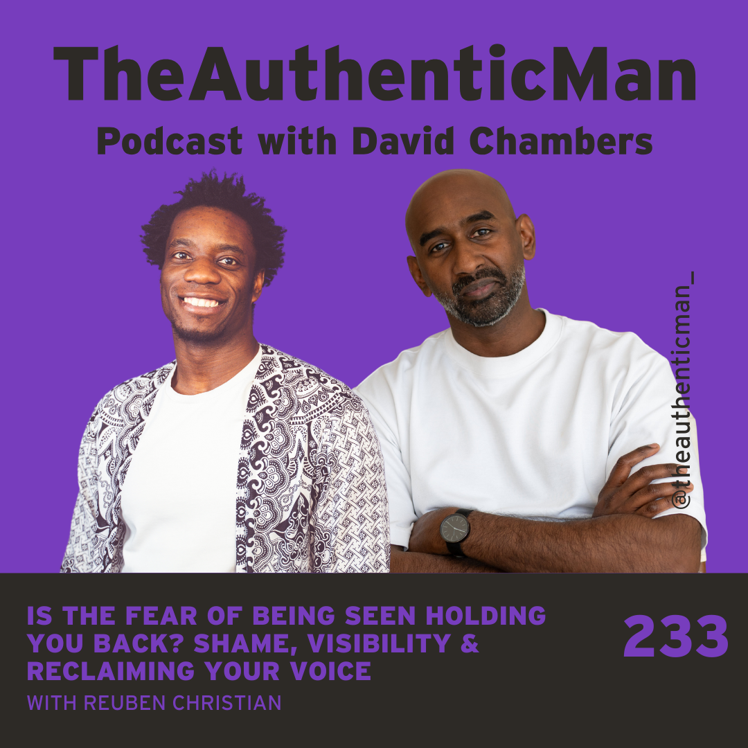 The Authentic Man Podcast with David Chambers
