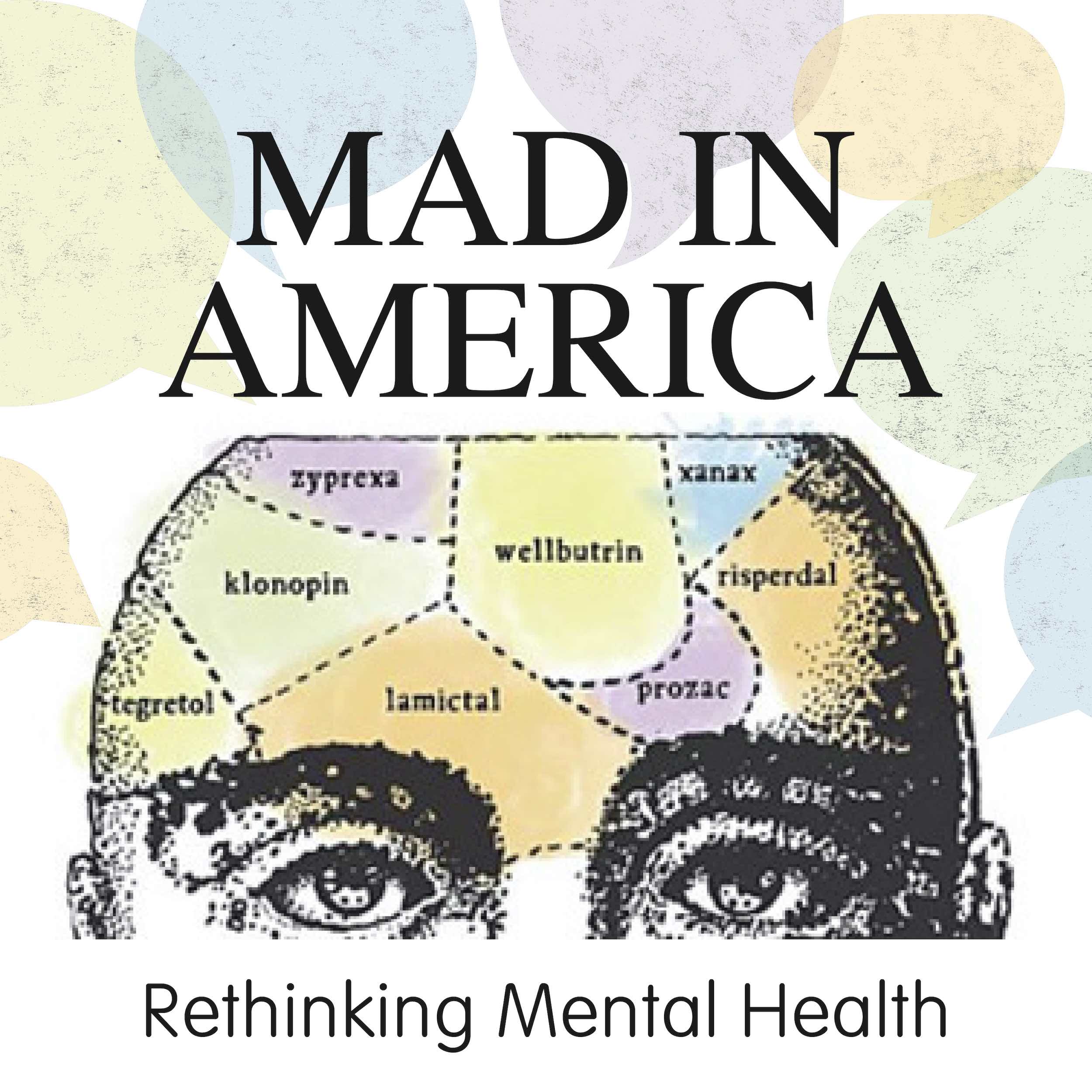 Mad in America: Rethinking Mental Health