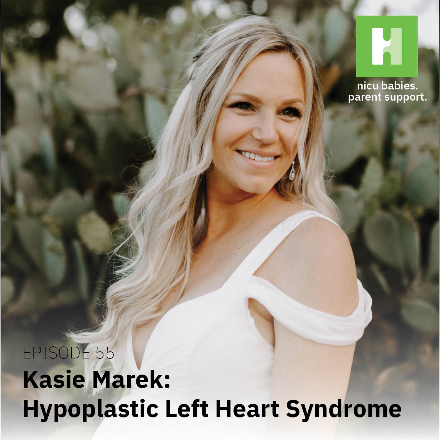 Episode 55: Living with Hypoplastic Left Heart Syndrome ft. Kasie Marek