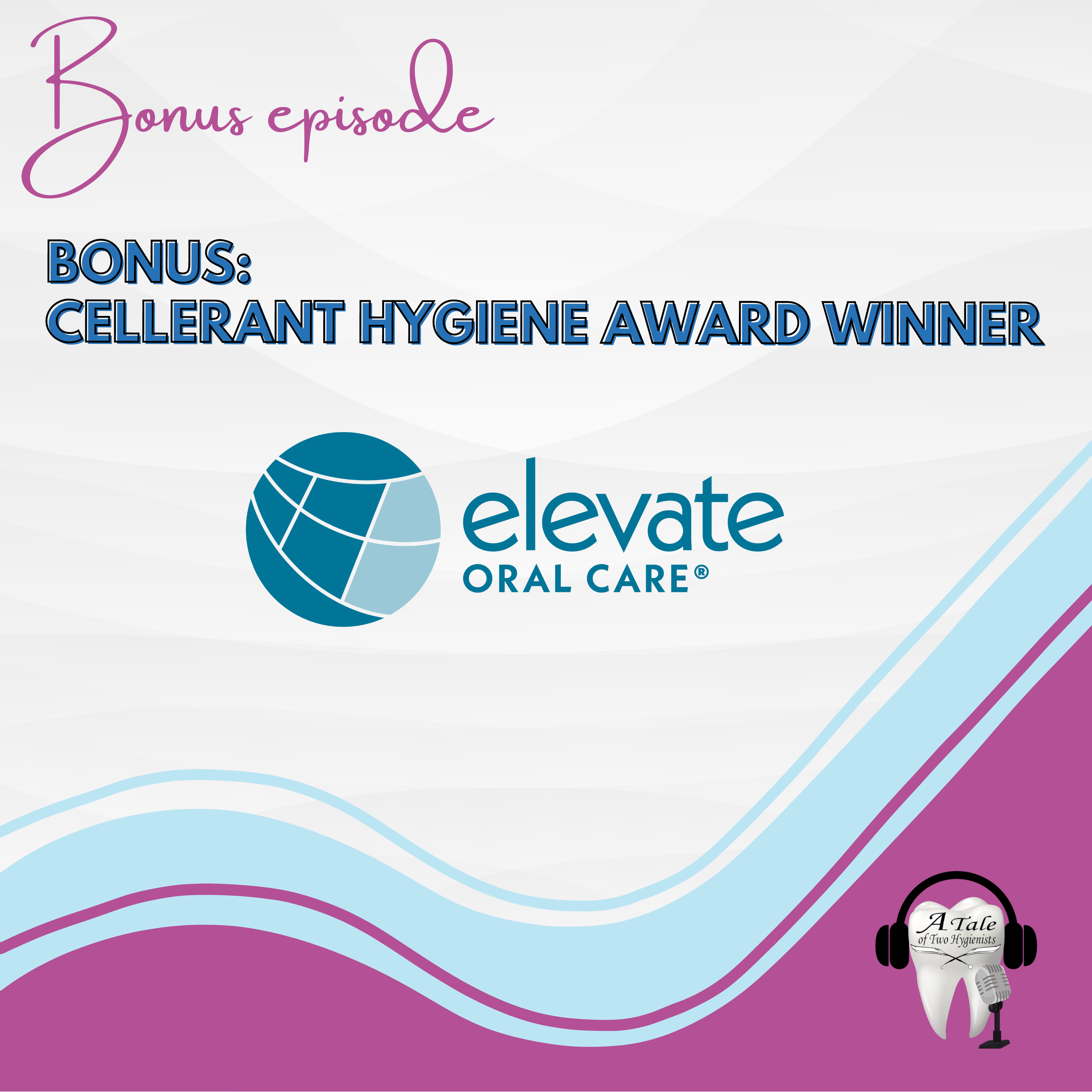 A Tale of Two Hygienists Podcast