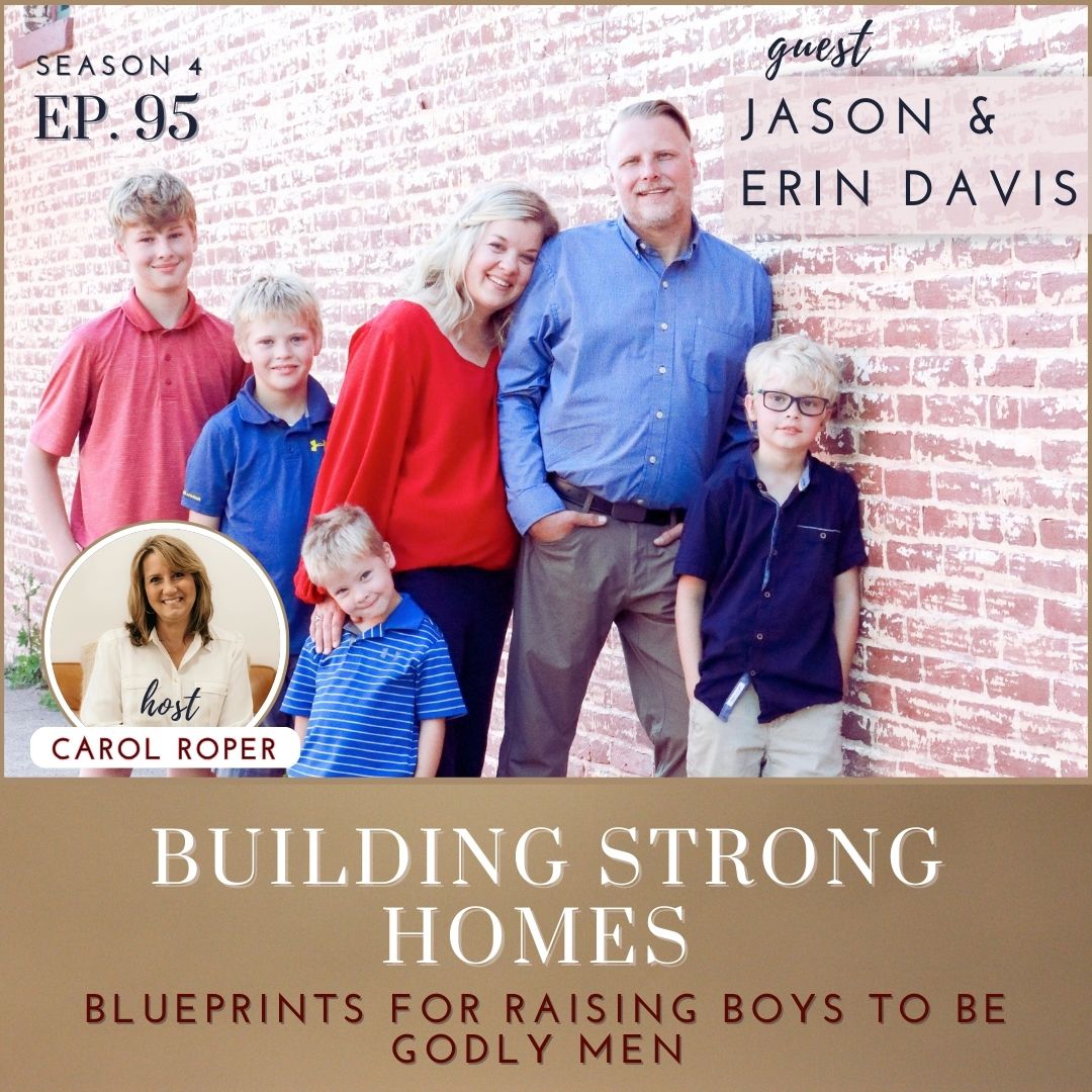 Blueprints for Raising Boys to be Godly Men with Erin and Jason Davis