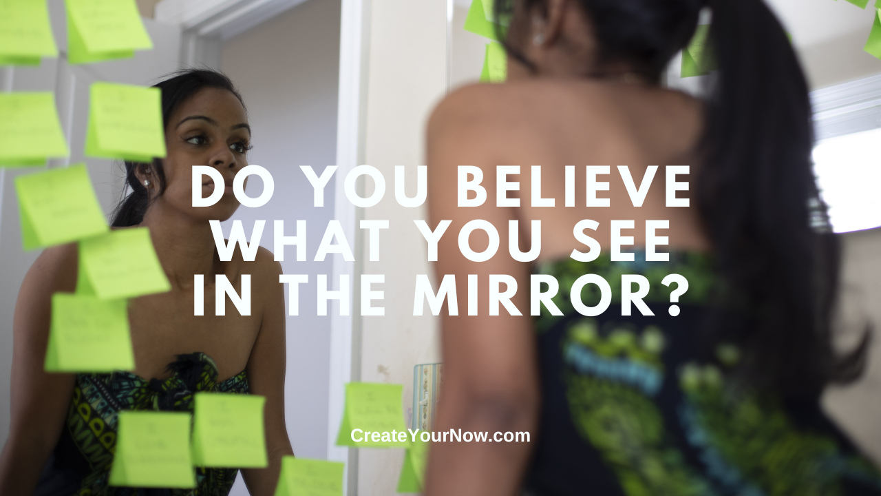3667 Do You Believe What You See in the Mirror?