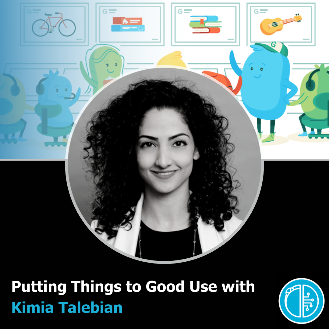 Putting Things to Good Use with Kimia Talebian