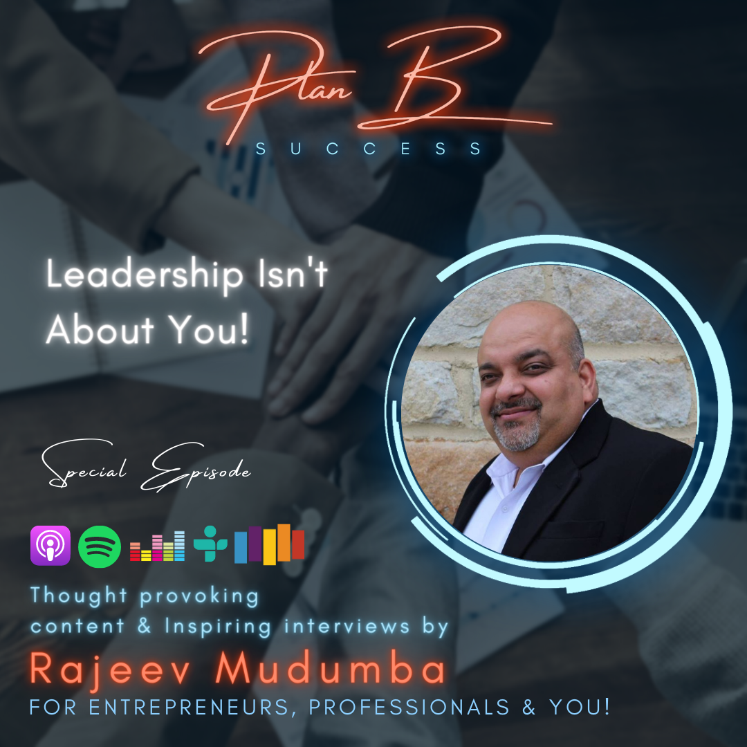 Leadership Isn't About You!