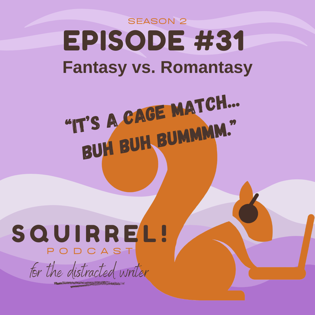 Squirrel! Podcast for Distracted Writers