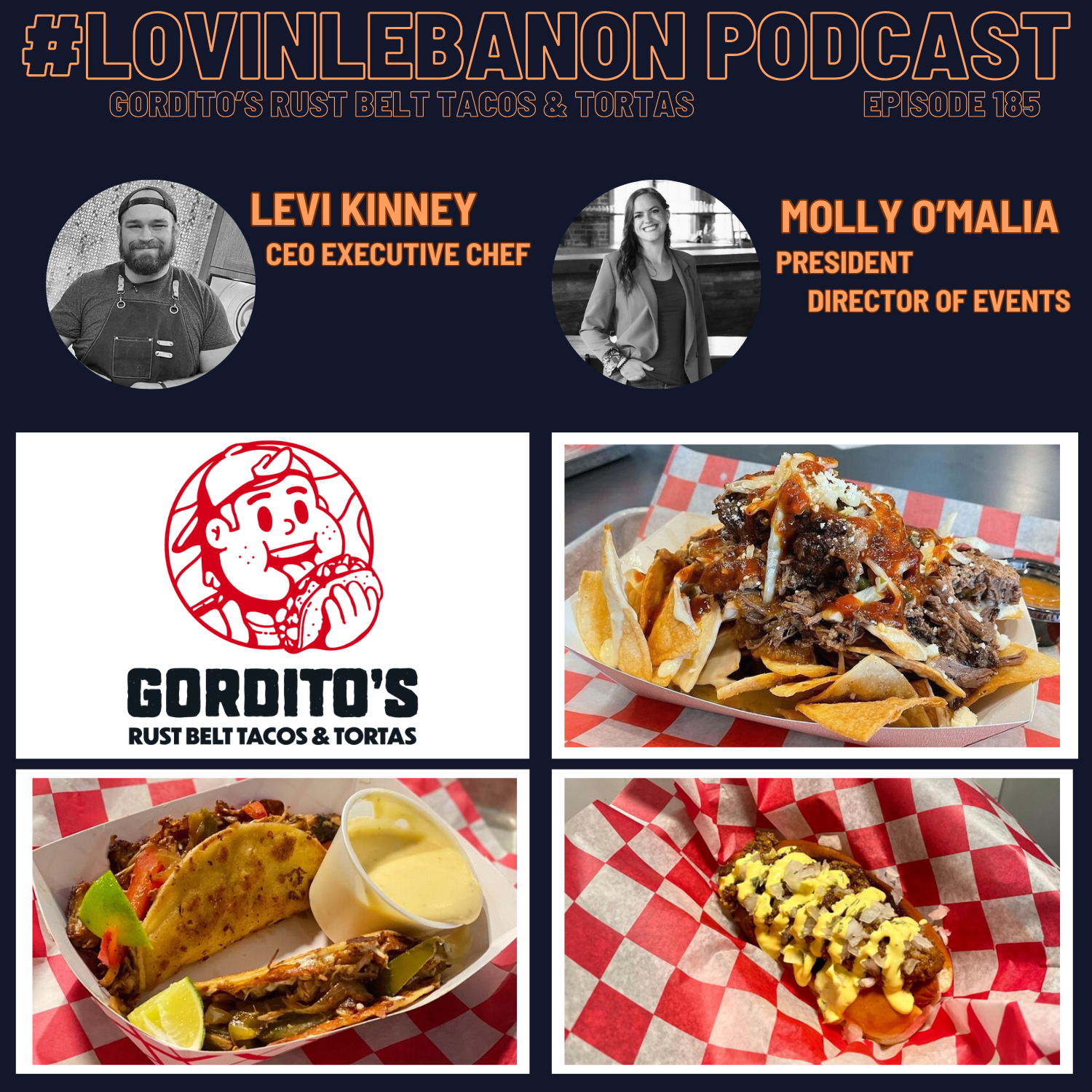 Episode 185 - Gordito's Rust Belt Tacos & Tortas | Levi Kinney & Molly O'Malia