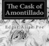 THE CASK OF AMONTILLADO by EDGAR ALLAN POE
