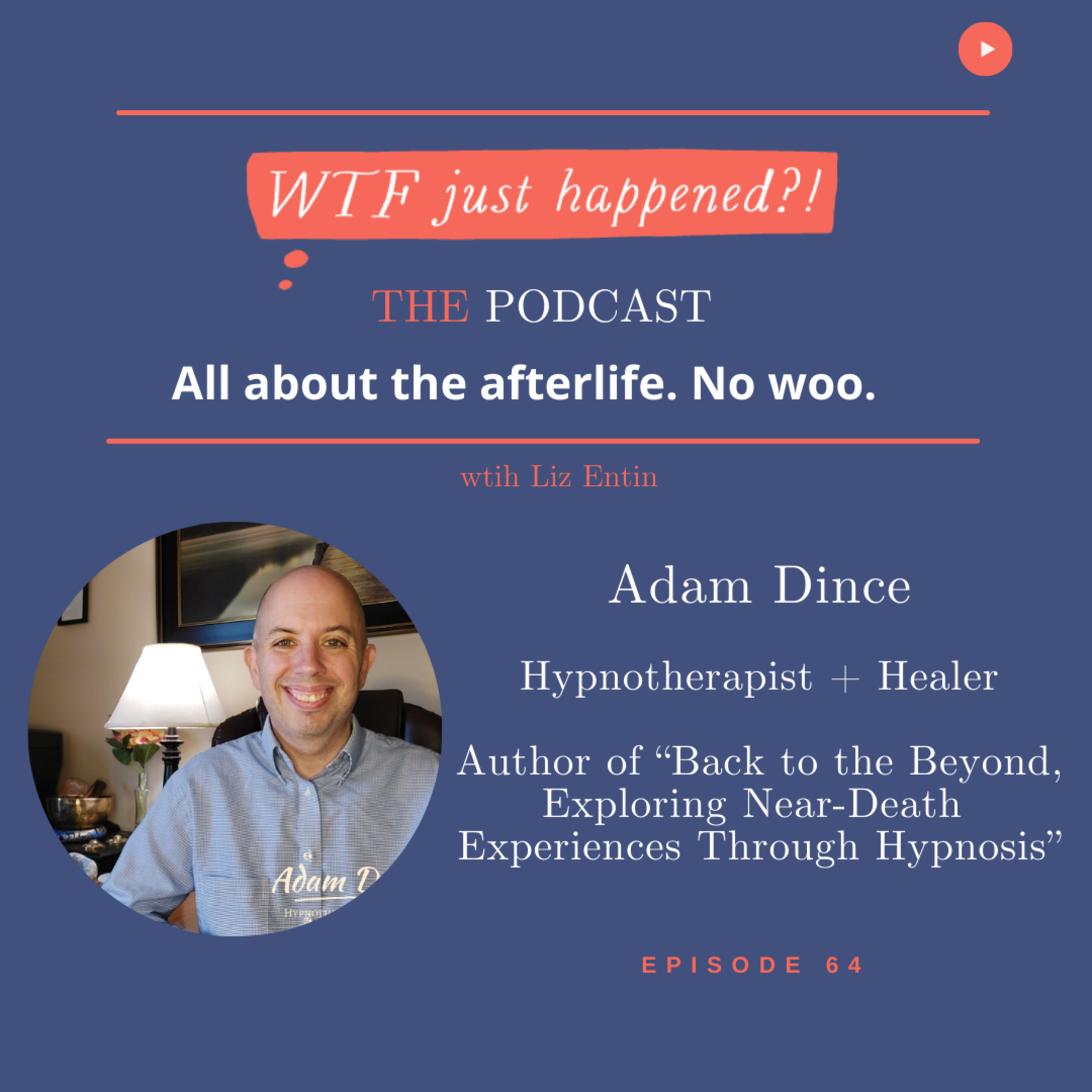 WTF Just Happened?!: All about the afterlife. No woo.