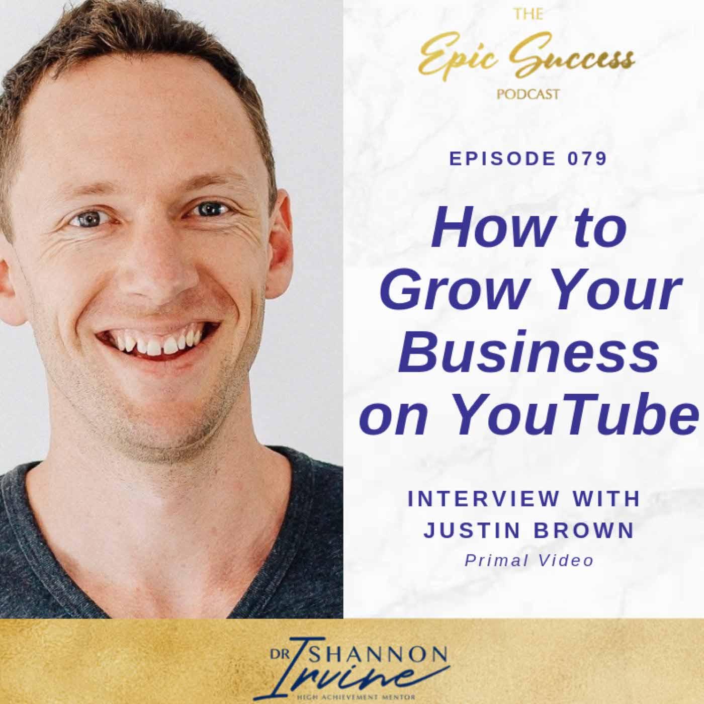 🎧💥How to Grow Your Business on YouTube: Interview with Justin Brown
