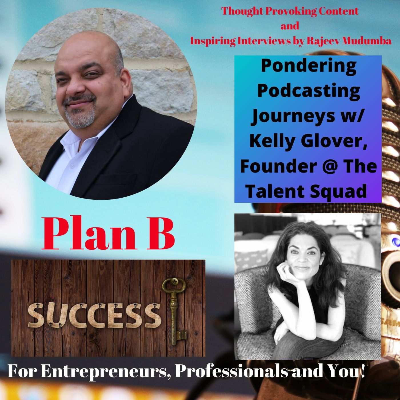 Pondering Podcasting Journeys w/ Kelly Glover, Founder @ The Talent Squad