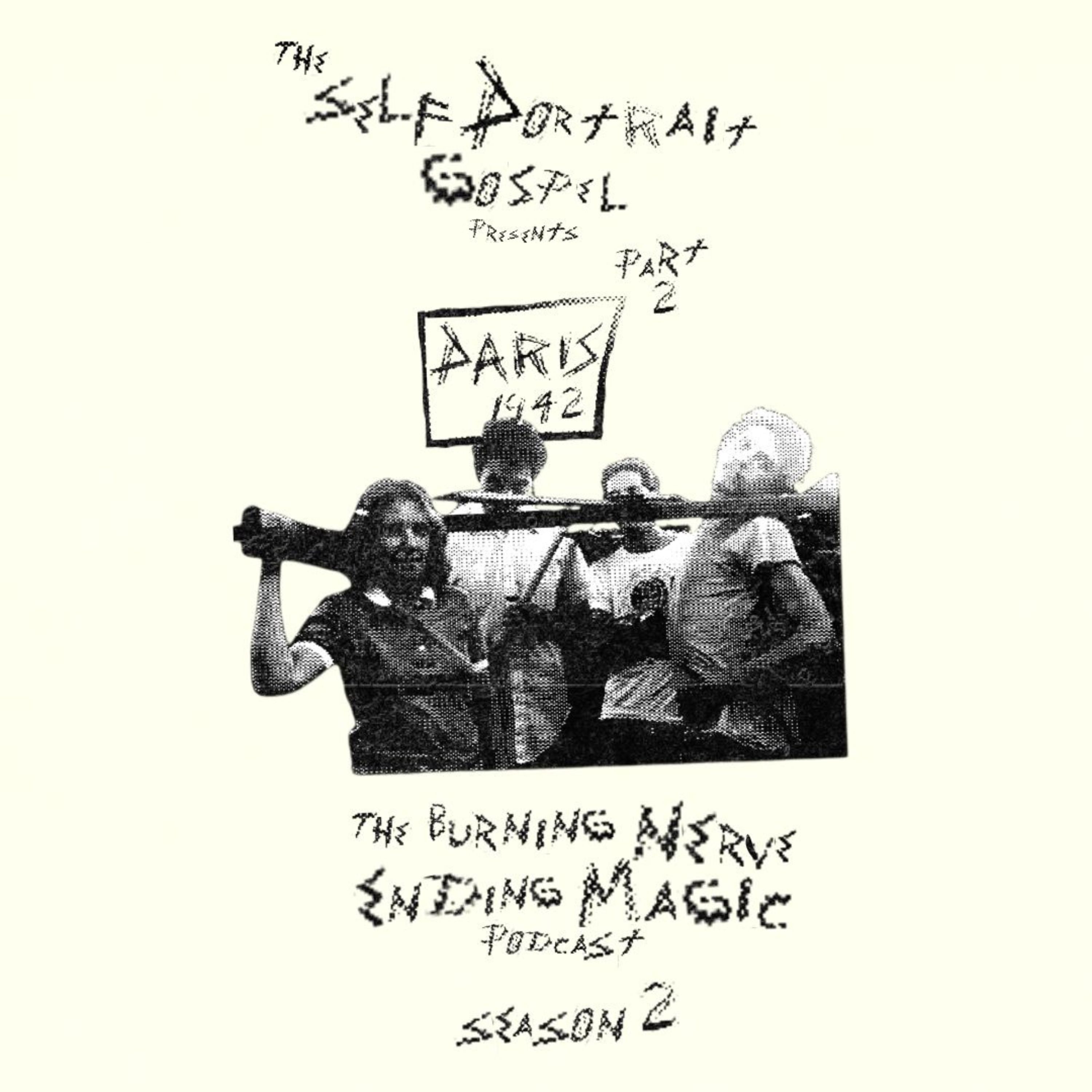 Season 2 – Episode 1 (Pt. 2) Jesse Srogoncik :: Paris 1942 / Destruction / The Alien Free Quintet