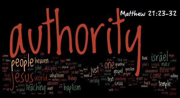 Sermon - Matthew 21: 23-32