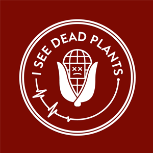 I See Dead Plants