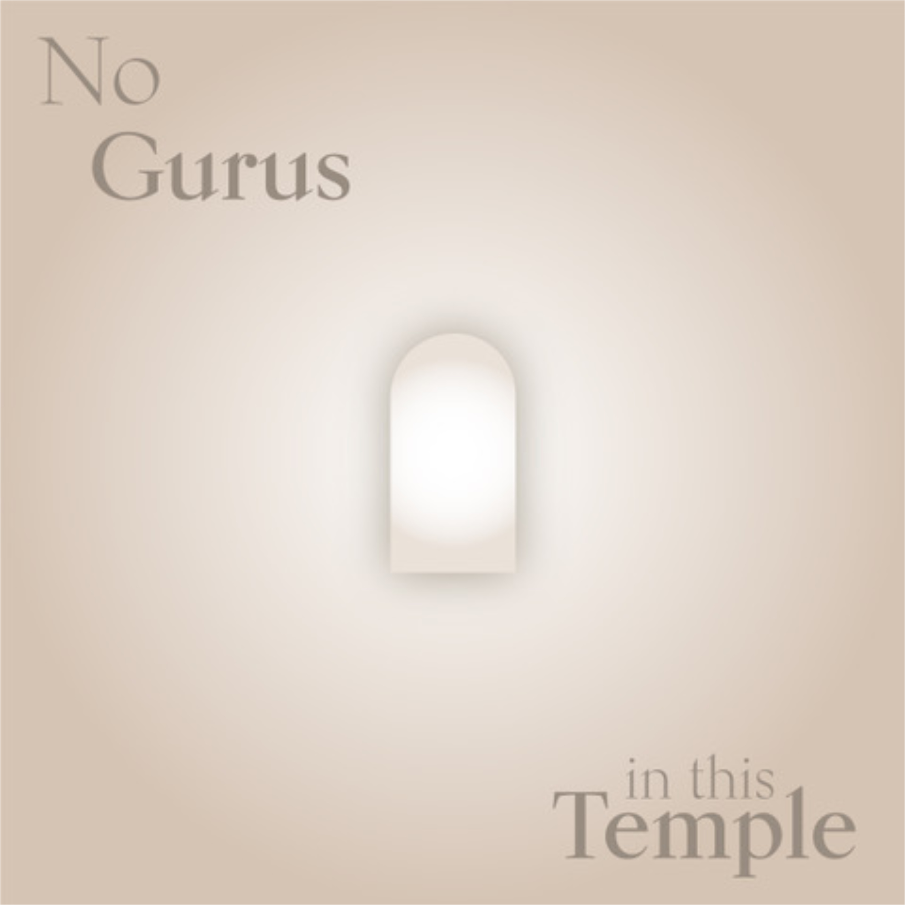 No Gurus in this Temple