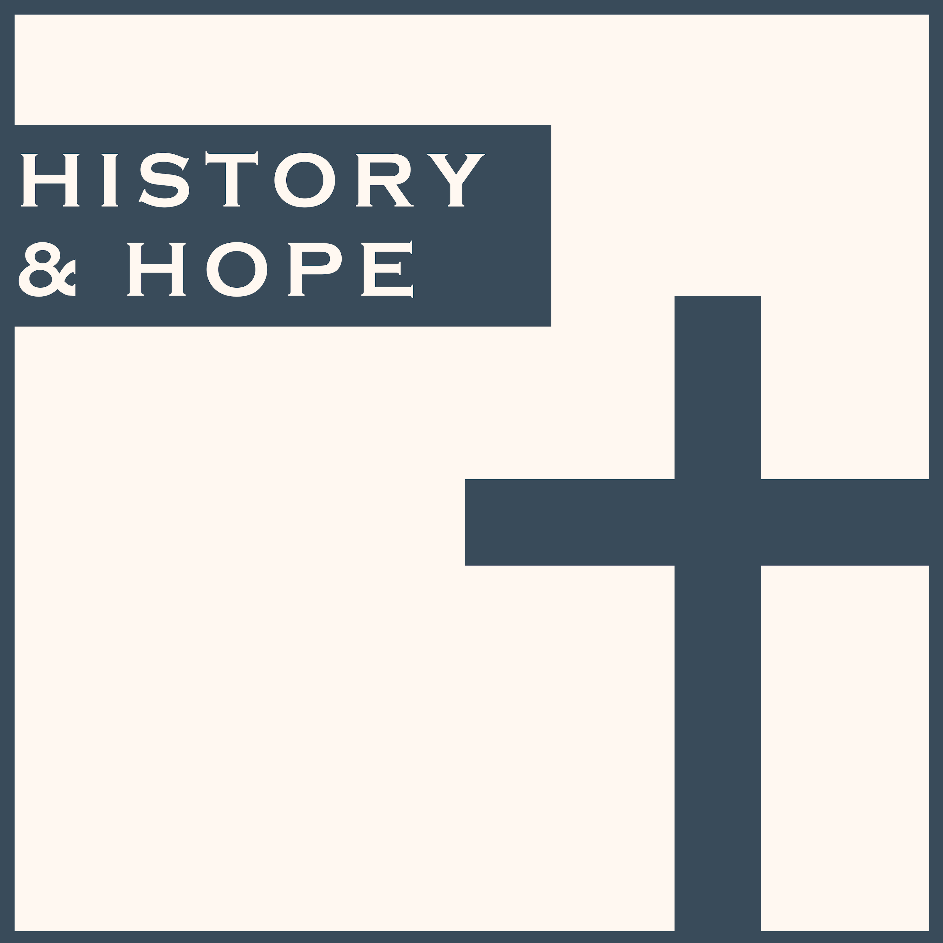 History and Hope