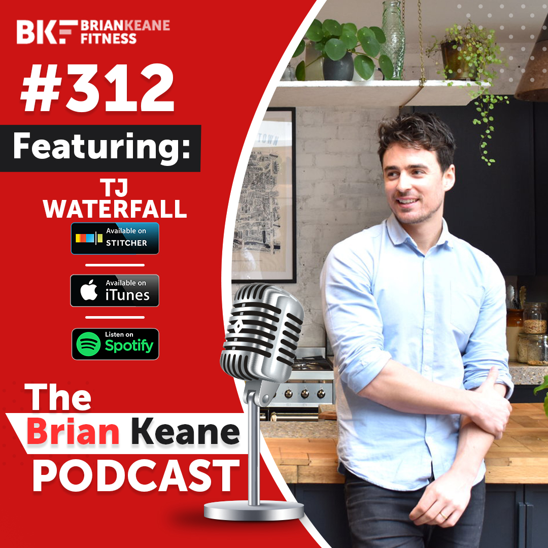 #312: TJ Waterfall on Losing Weight, Boosting Energy and Performing At Your Absolute Best Following A Plant Based Diet!