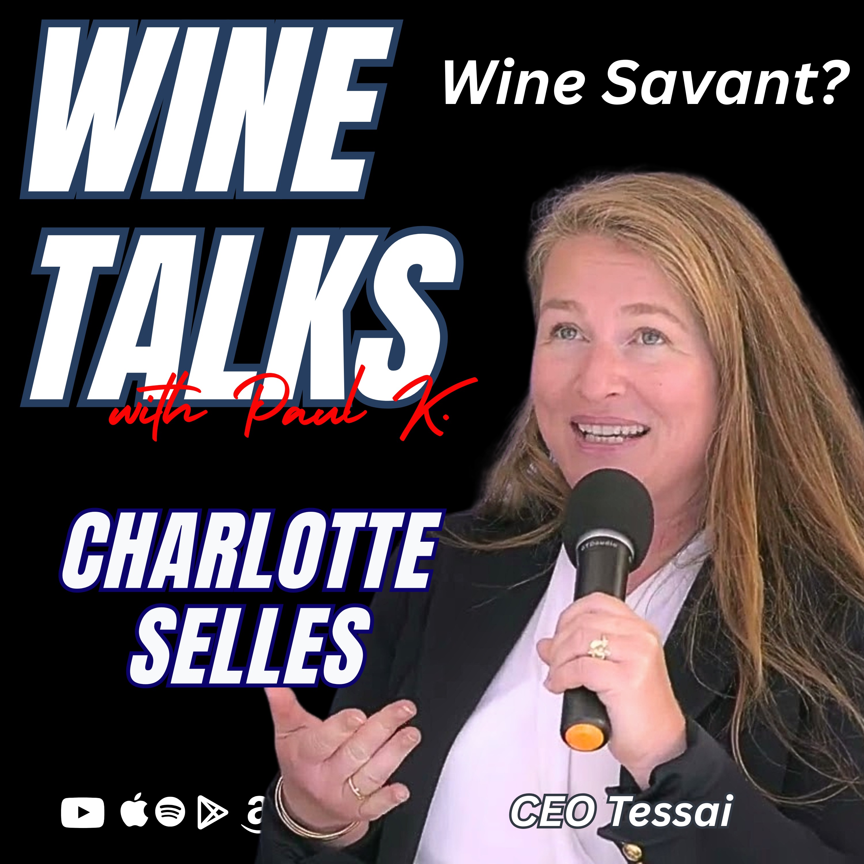Unlocking Luxury Wine: Charlotte Selles on Brand Strategy, Relationships, and the Business of Wine Unlocking Luxury Wine: Charlotte Selles on Brand Strategy, Relationships, and the Business of Wine