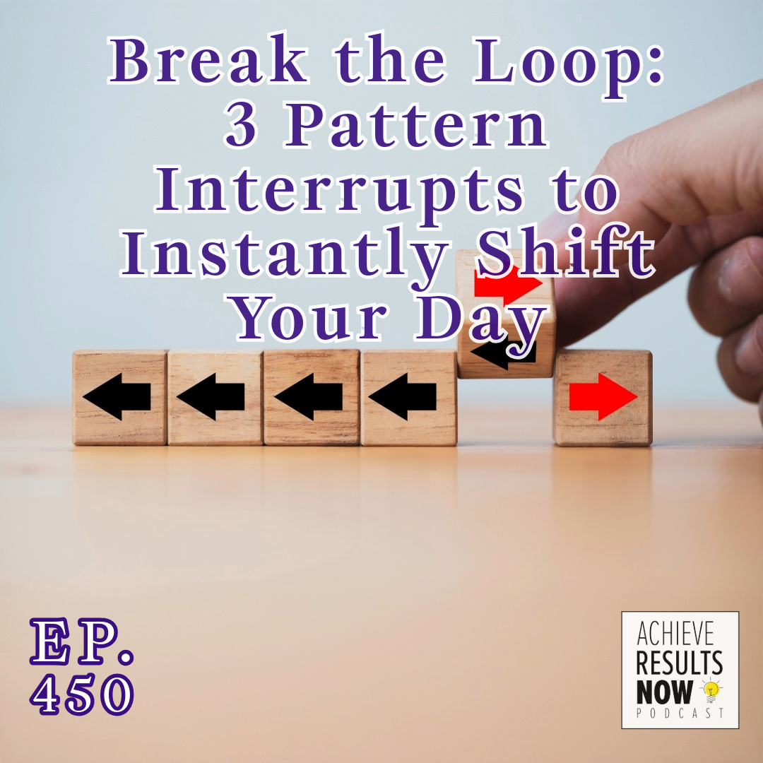 Achieve Results NOW! Podcast