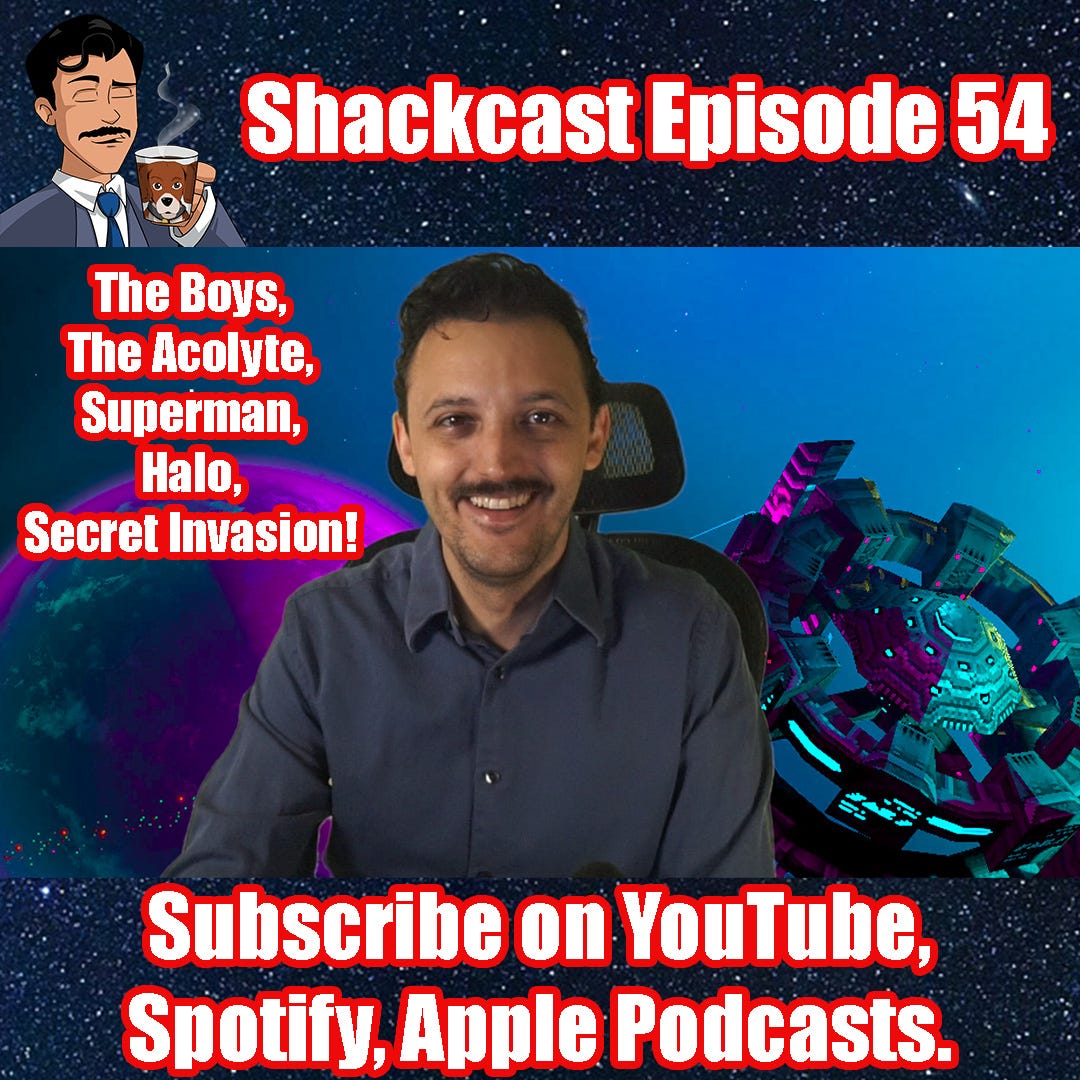 The Boys, The Acolyte, Superman, Halo, Secret Invasion! | Shackcast Episode 54 LIVE!