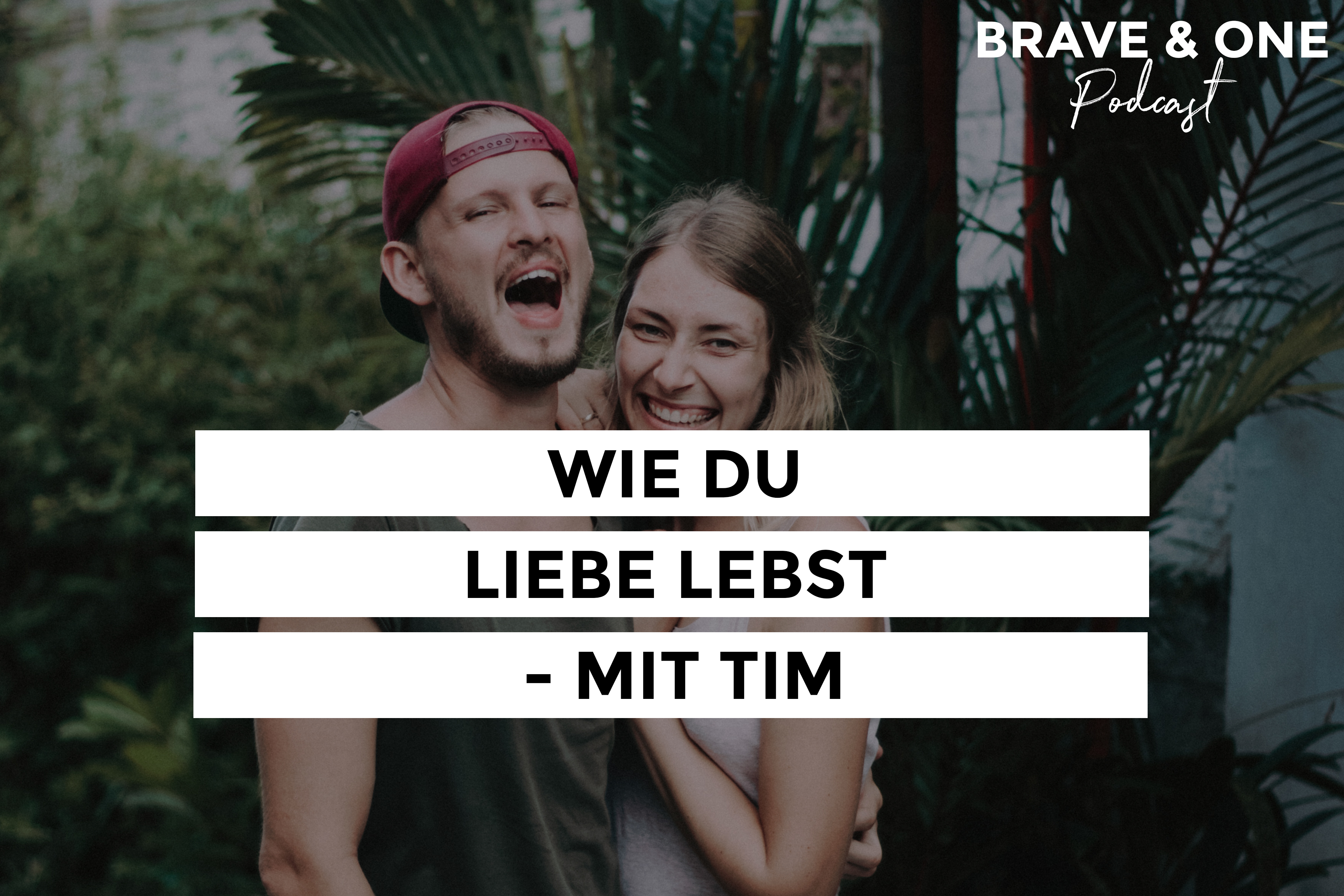 Brave & One | Der Beziehungspodcast