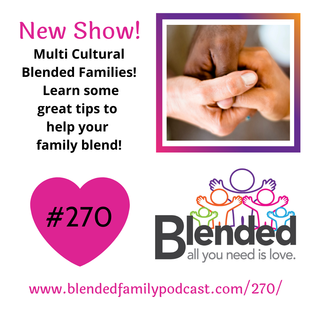 How to make your multi cultural blended family work!