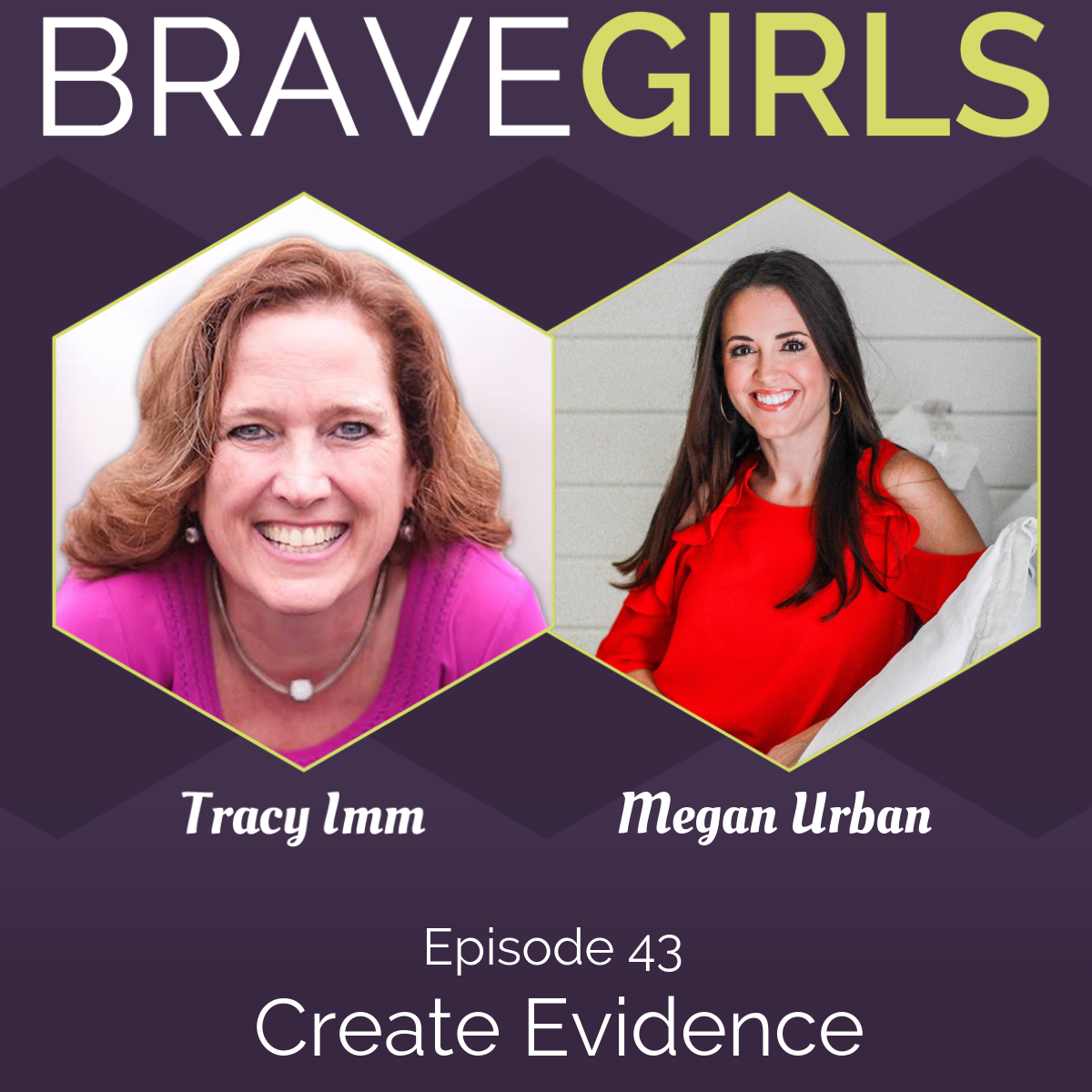 Brave Girls with Tracy Imm