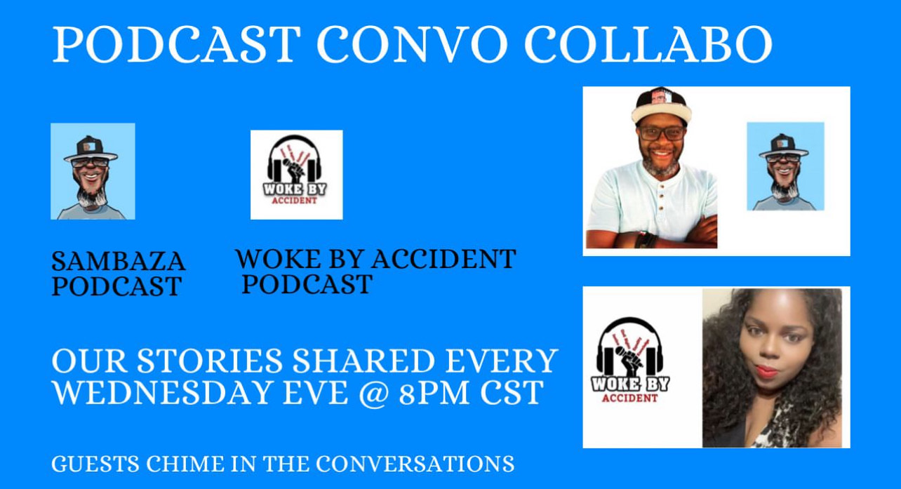 Woke By Accident & Sambaza Podcast- S 7 E 214- Guest, Stephan Trent, Living Organ Donor