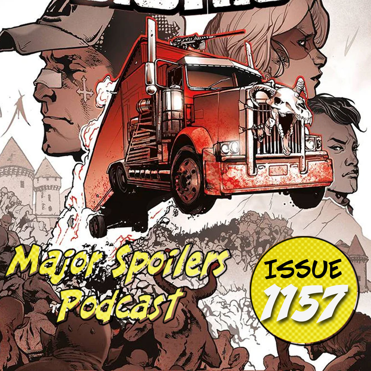 Major Spoilers Podcast #1157: Chrome, Kong, and The Big Rig