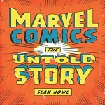 Untold History of Marvel Book Review