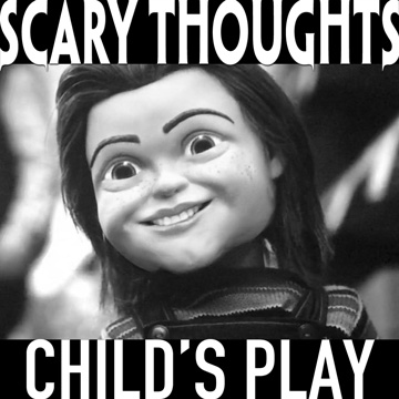 Scary Thoughts