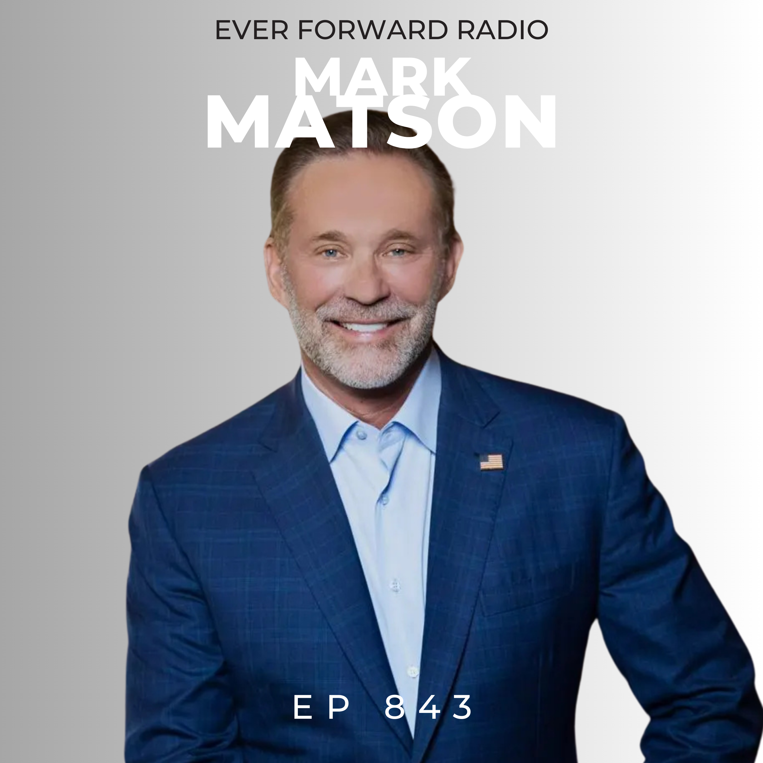 EFR 843: How to Get and Stay Rich for the Rest of Your Life, the Worst Investments to Make, the Psychology of Wealth and Reviving the American Dream with Mark Matson