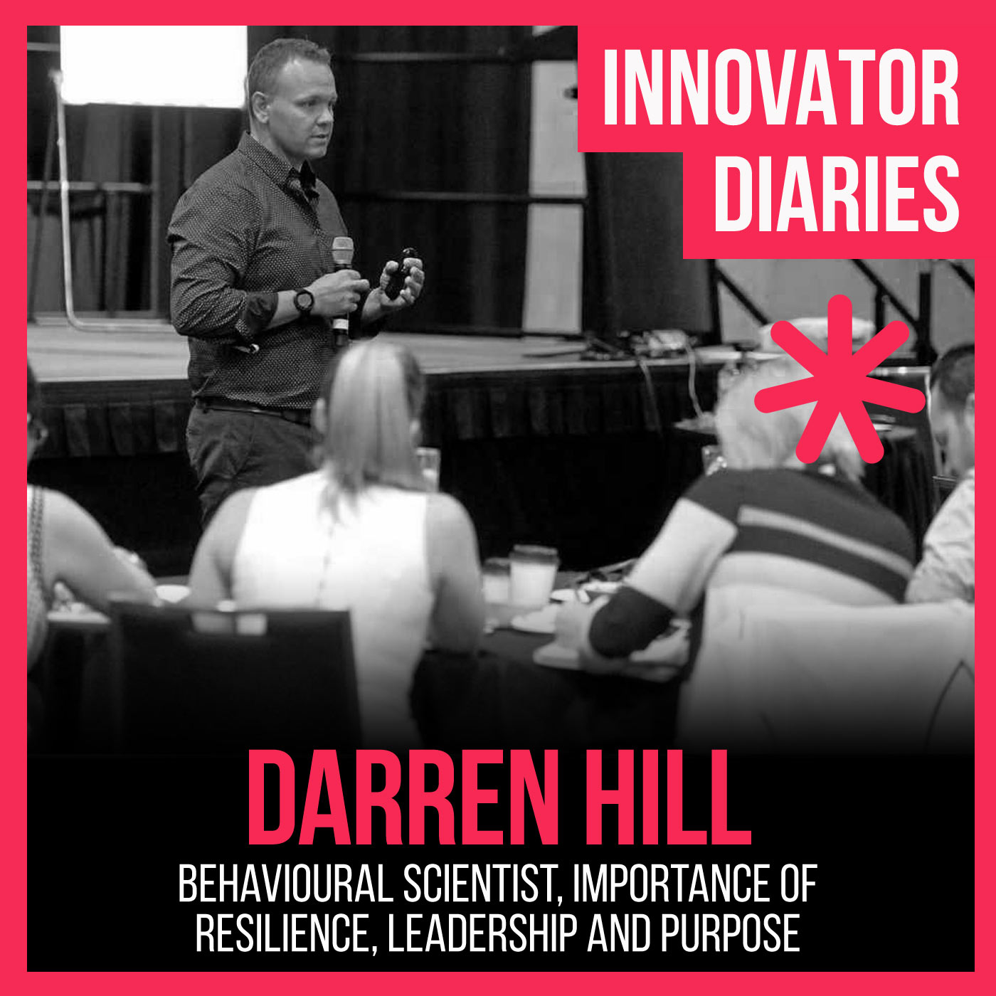 Ep 111 Behavioural Scientist, Importance of Resilience, Leadership and Purpose, Darren Hill