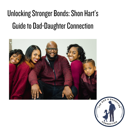 The Dad & Daughter Connection