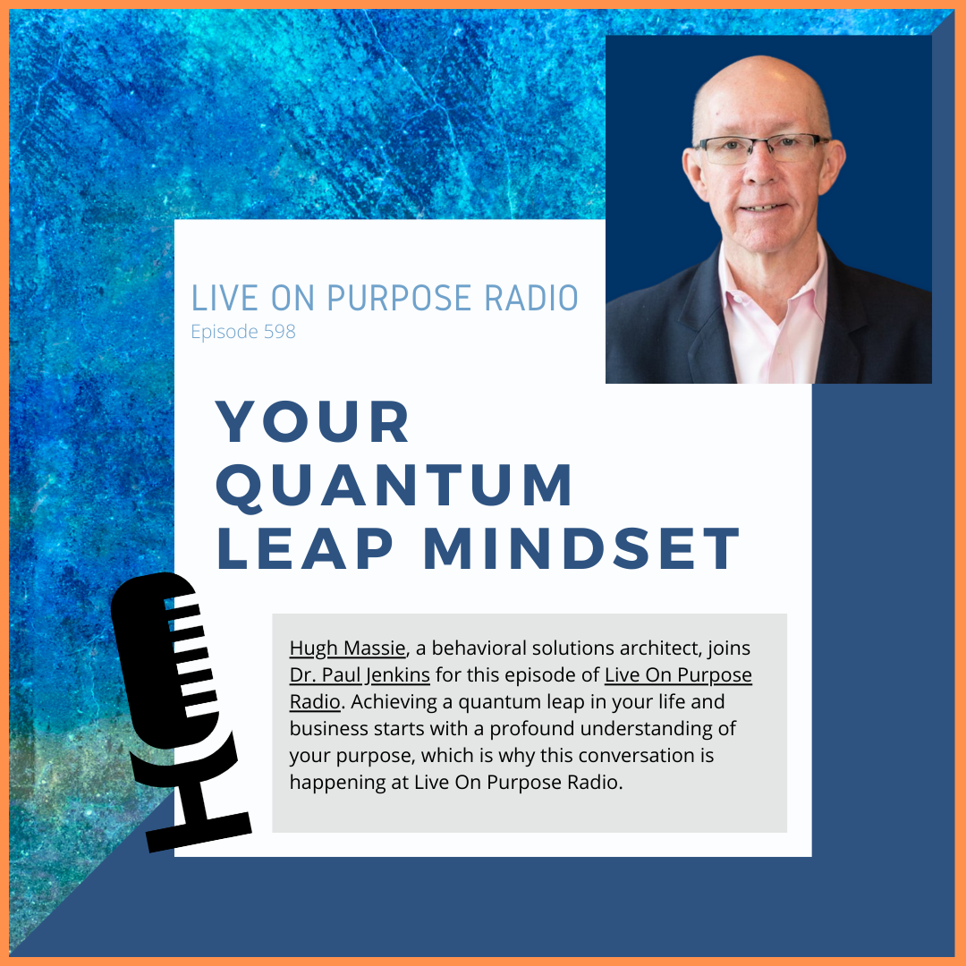 Your Quantum Leap Mindset - with Hugh Massie - Episode #598 thumbnail