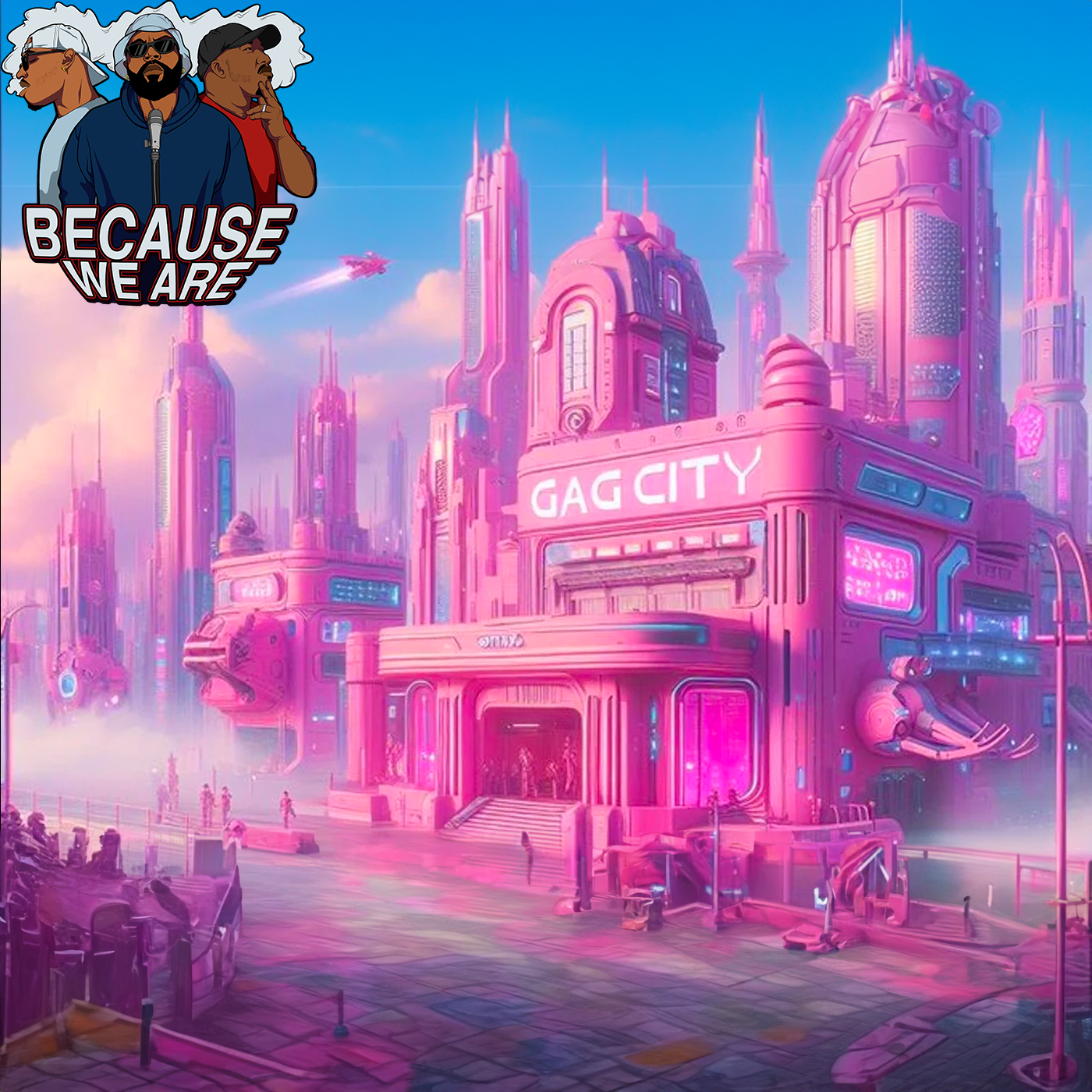 Because We Are Podcast