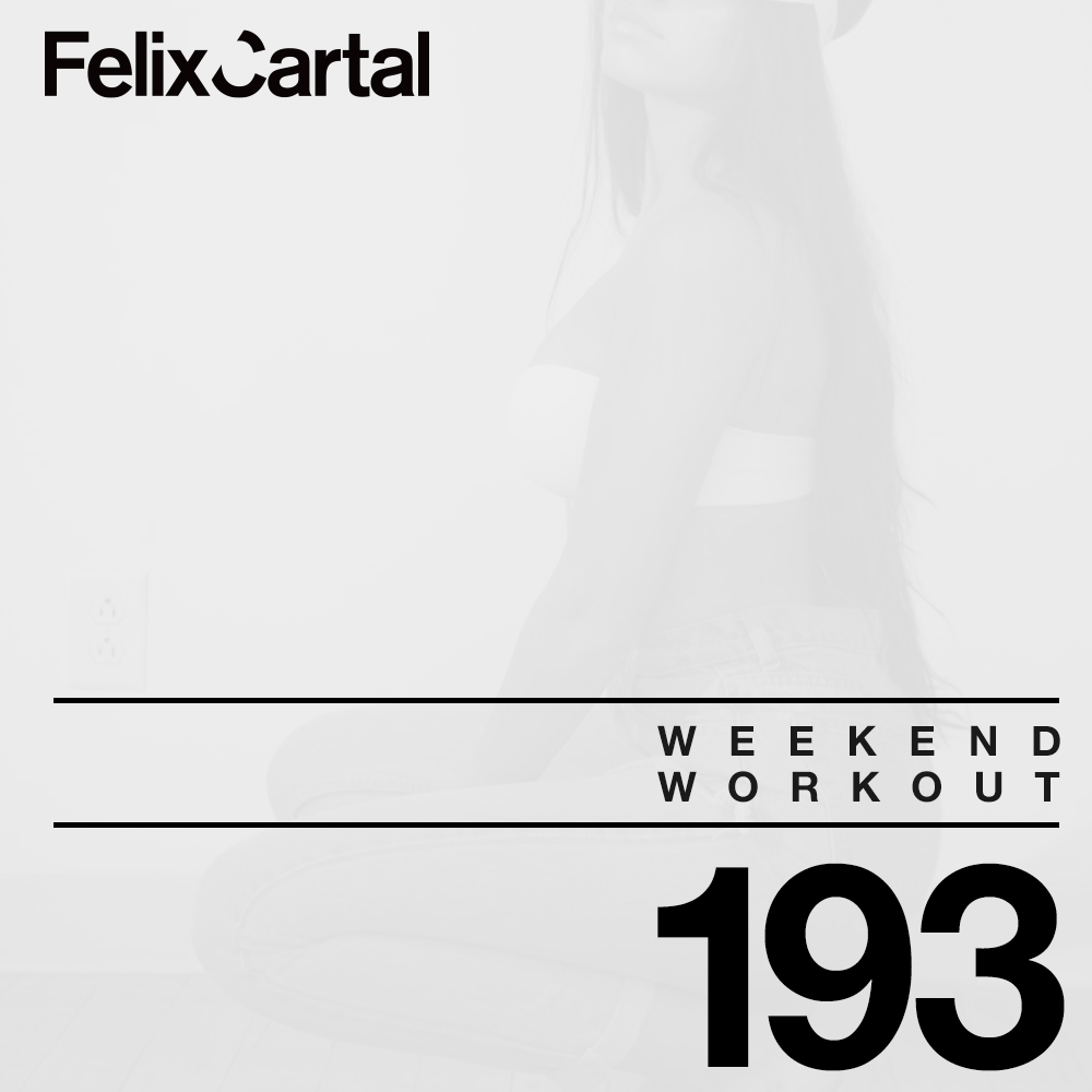 Felix Cartal - Weekend Workout